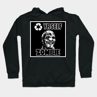 Recycle Yrself Zombie Hoodie